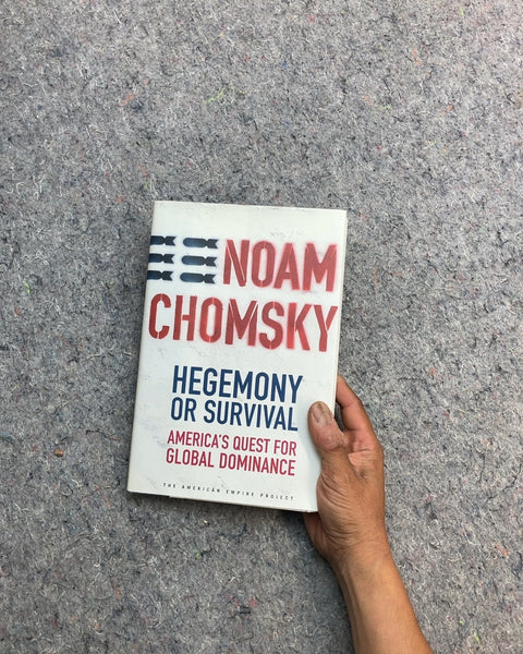 Hegemony or Survival by Noam Chomsky