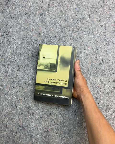 Class Trip & The Mustache by Emmanuel Carrere