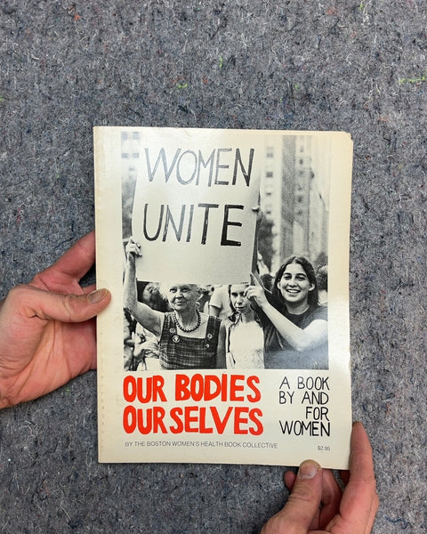 Our Bodies, Ourselves by The Boston Women's Health Book Collective