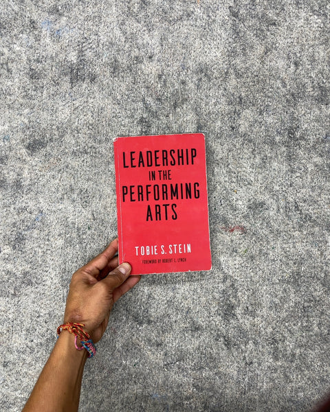 Leadership in the Performing Arts by Tobie S. Stein