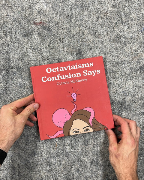 Octaviaisms Confusion Says by Octavia McKinney