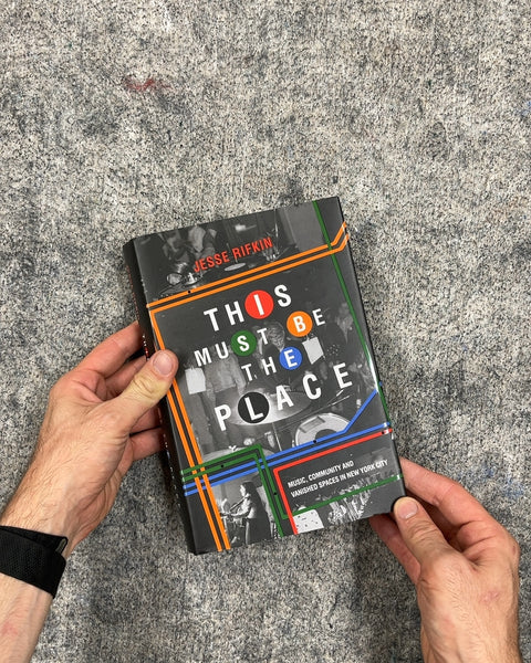 This Must Be The Place by Jesse Rifkin