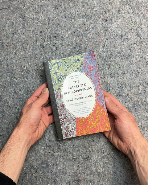 The Collected Schizophrenias by Esmé Weijun Wang