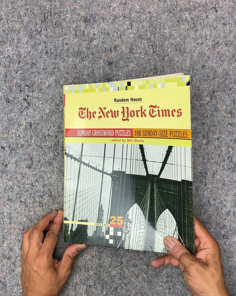 The New York Times Sunday Crossword Puzzles Volume 25 by Will Shortz