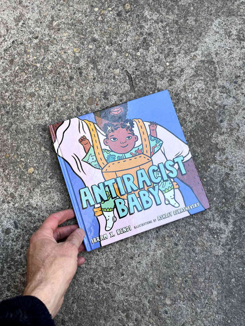 Antiracist Baby by Ibram X. Kendi