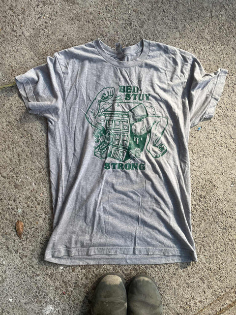 Bed-Stuy Strong T-Shirt, Sz S