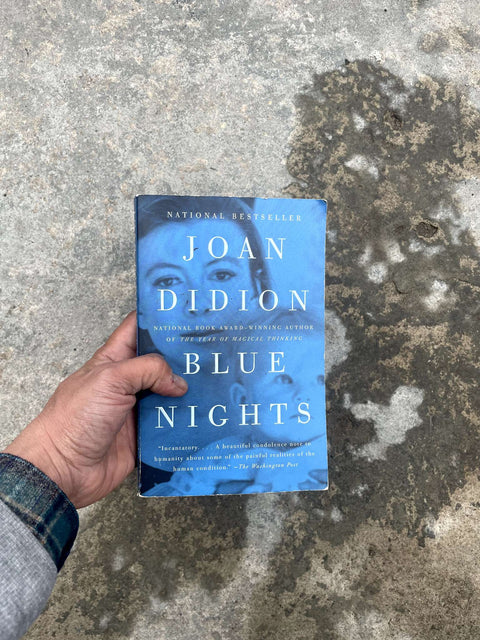 Blue Nights by Joan Didion