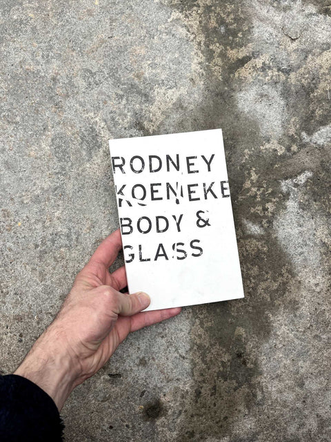 Body & Glass Poems by Rodney Koeneke