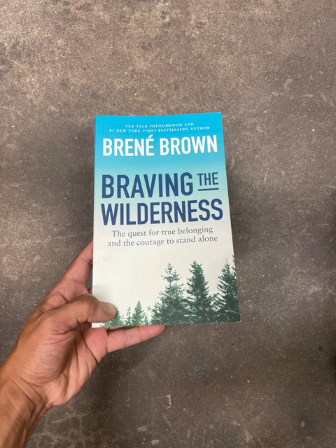 Braving The Wilderness by Brene Brown