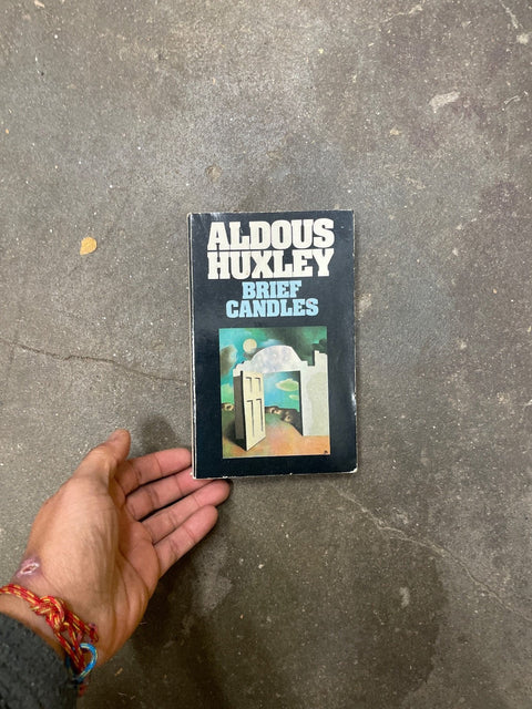 Brief Candles By Aldous Huxley