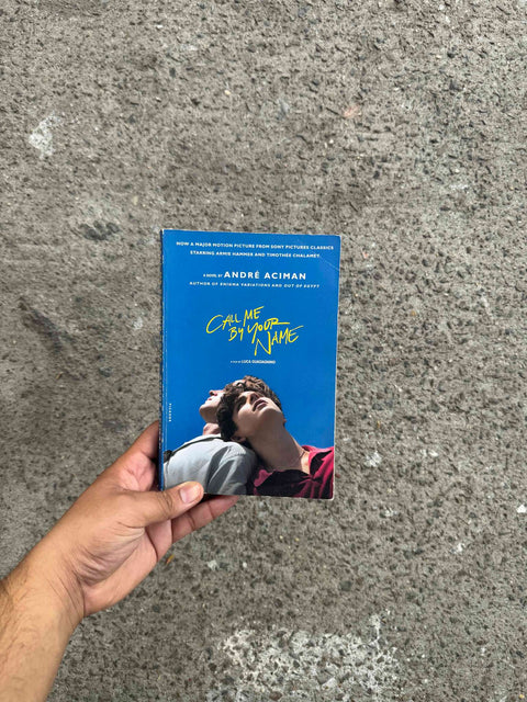 Call Me by Your Name By André Aciman