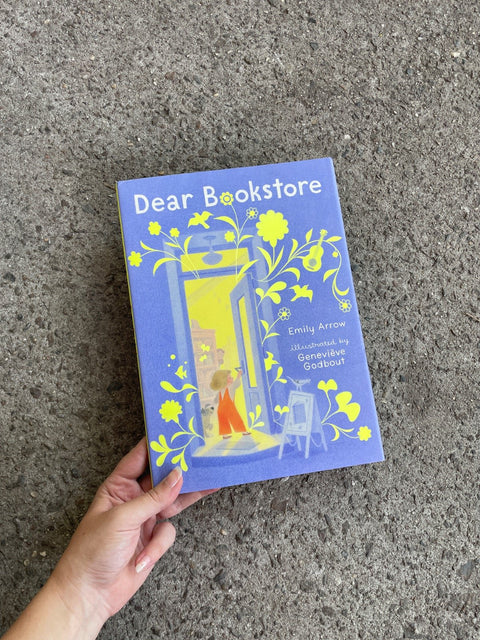 Dear Bookstore By Emily Arrow