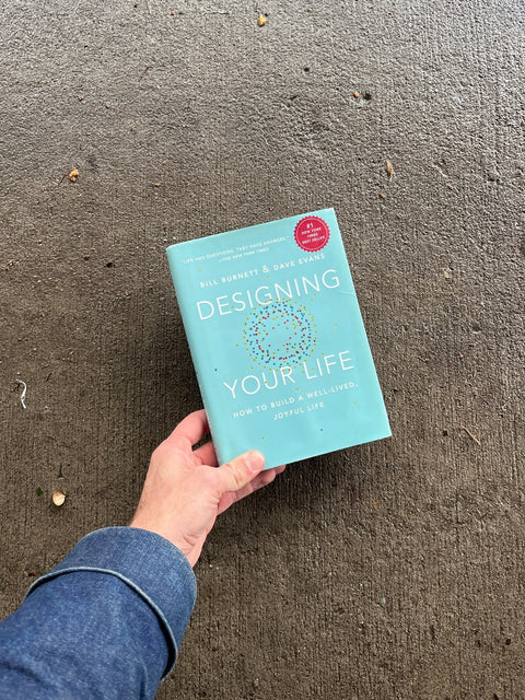 Designing Your Life By Bill Burnett & Dave Evans