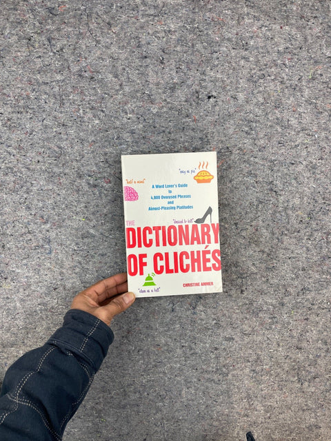Dictionary Of Cliches By Ammer