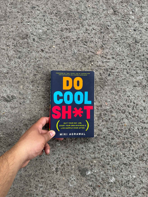 Do Cool Sh*t by Miki Agrawal