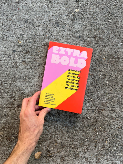 Extra Bold By Ellen Lupton