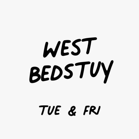 Delivery in West BedStuy (West of Marcus Garvey)