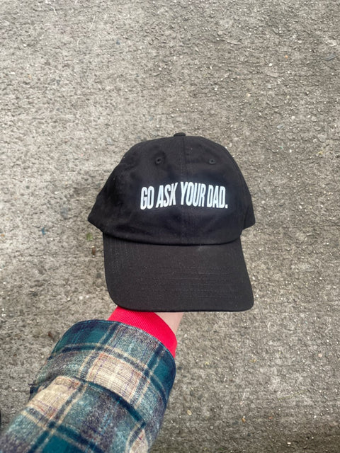 "Go Ask Your Dad" Hat