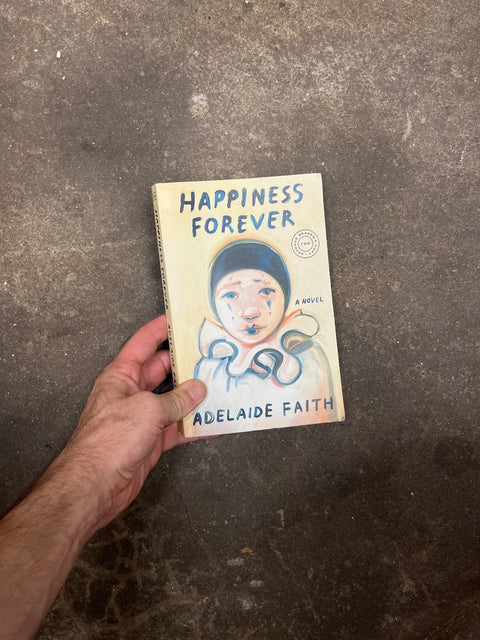 Happiness Forever By Adelaide Faith