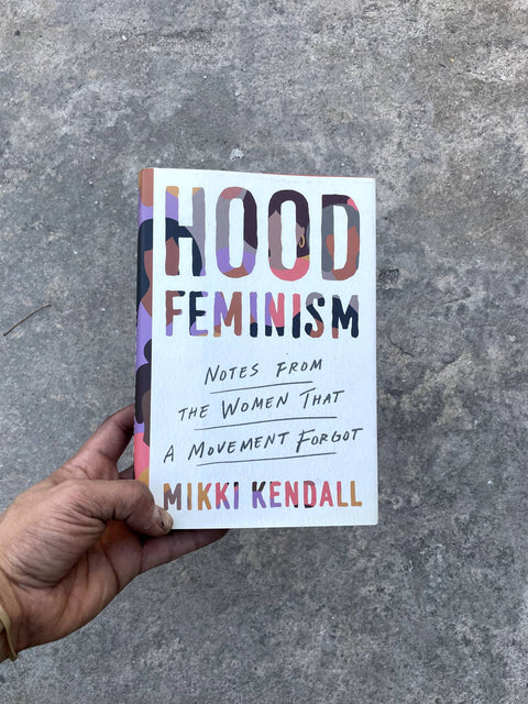 Hood Feminism by Mikki Kendall