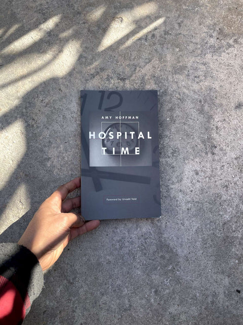 Hospital Time by Amy Hoffman