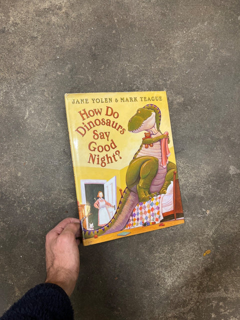 How Do Dinosaurs Say Good Night?