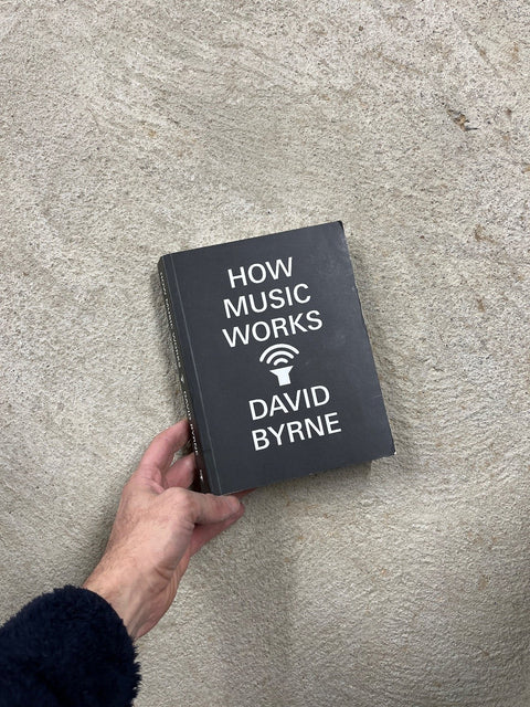 How Music Works By David Byrne