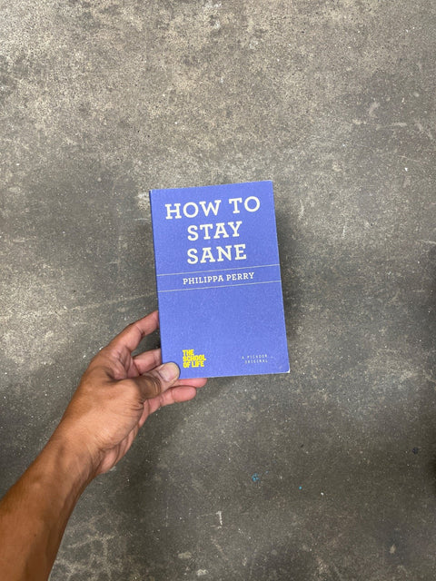 How To Stay Sane by the School of Life
