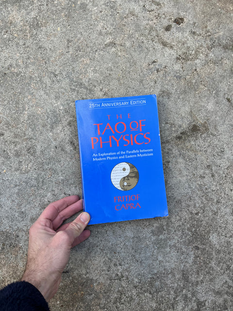 The Tao of Physics, by Fritjof Capra