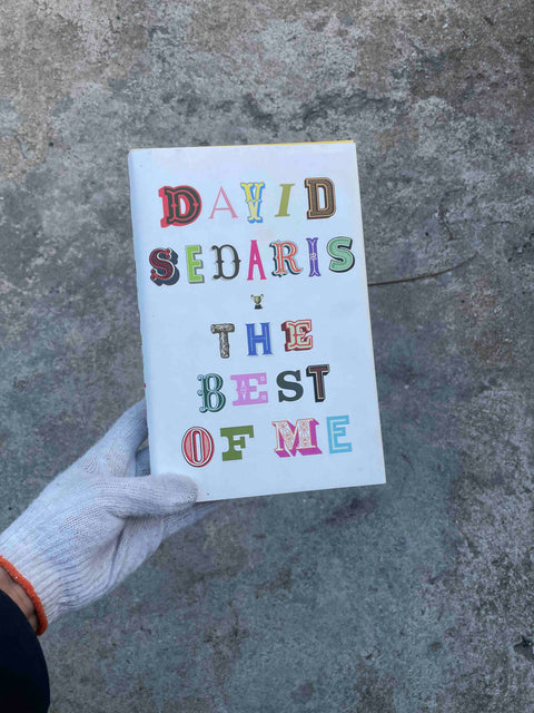 The Best of Me by David Sedaris