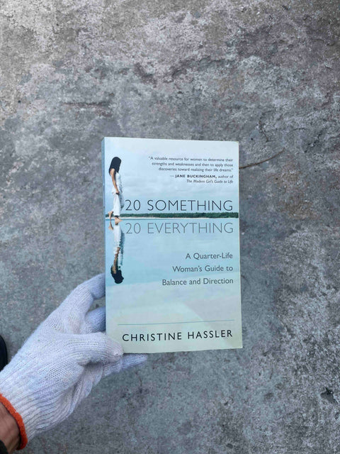 20 Something, 20 Everything by Christine Hassler