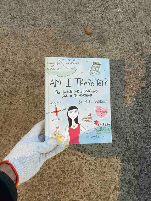 Am I There Yet? by Mari Andrew