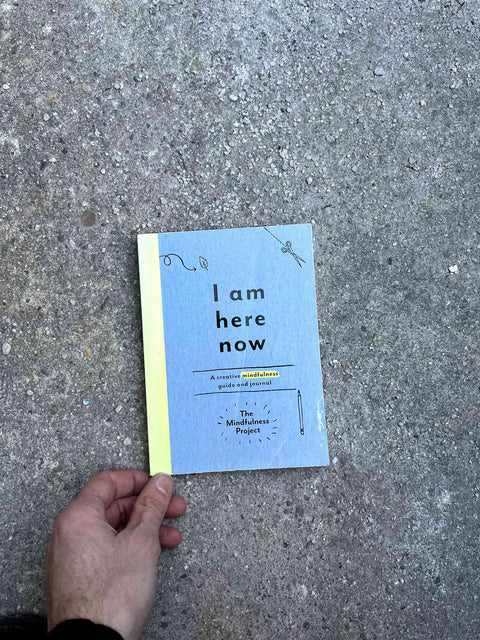 I Am Here Now Mindfulness Guide & Journal