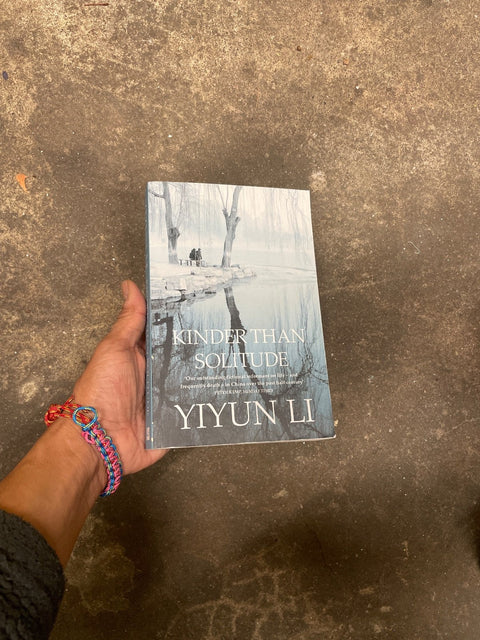 Kinder Than Solitude By Yiyun Li
