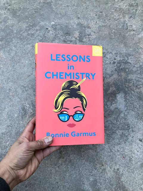 Lessons in Chemistry by Bonnie Garmus