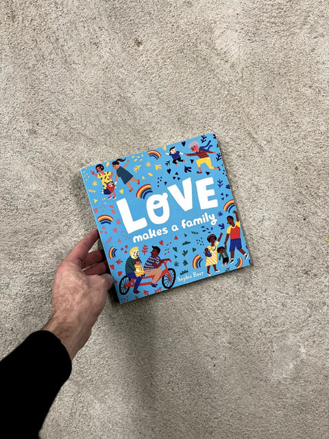 Love Makes A Family By Sophie Beer
