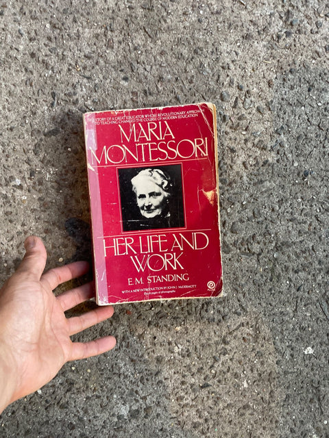 Maria Montessori By E.M. Standing