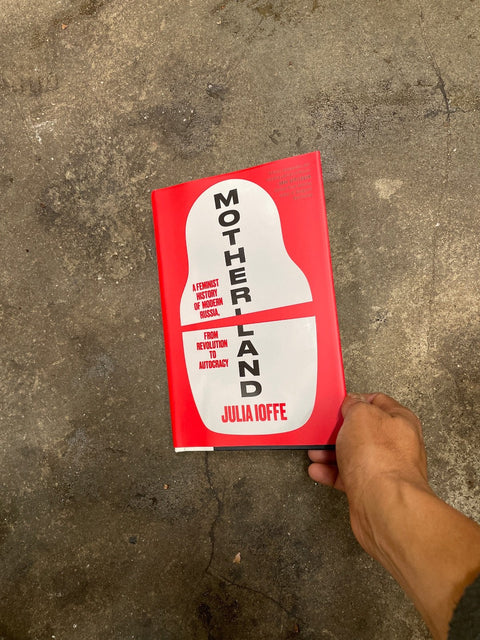 Motherland By Julia Ioffe