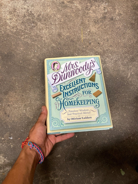 Mrs. Dunwoody's Homekeeping Instruction Book