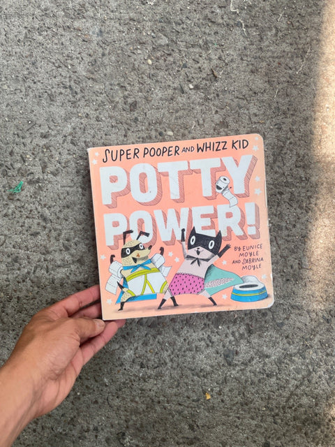 Potty Power By Eunice Moyle