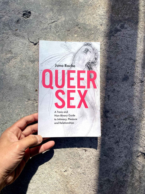 Queer Sex by Juno Roche