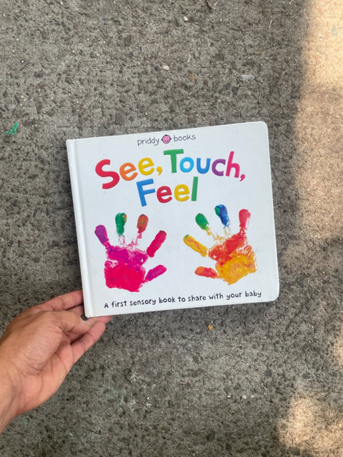 See, Touch, Feel By Priddy