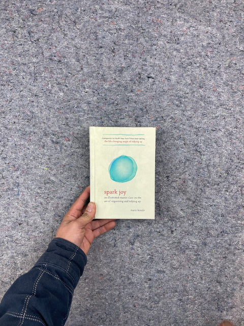Spark Joy By Marie Kondo