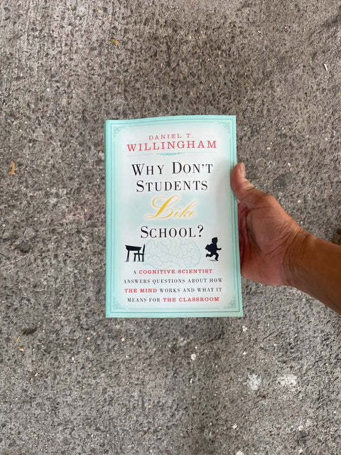 Why Don't Students Like School? by Willingham
