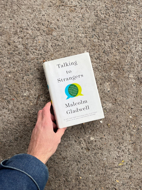 Talking To Strangers By Malcom Gladwell