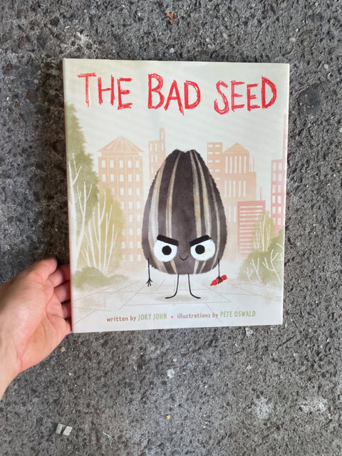 The Bad Seed By Jory John