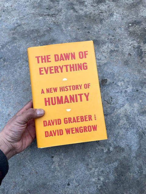 The Dawn of Everything by David Graeber