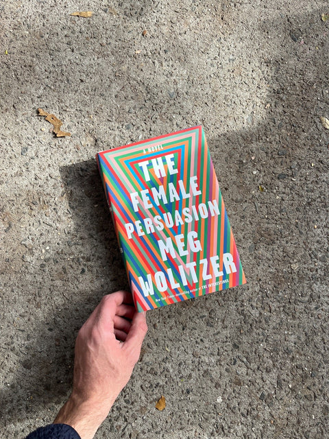 The Female Persuasion By Meg Wolitzer