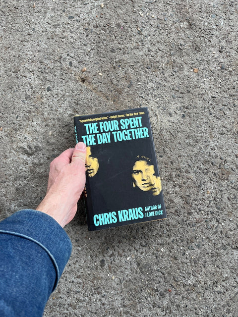 The Four Spent Day Together By Chris Kraus