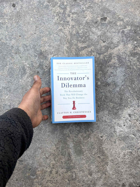 The Innovator's Dilemma